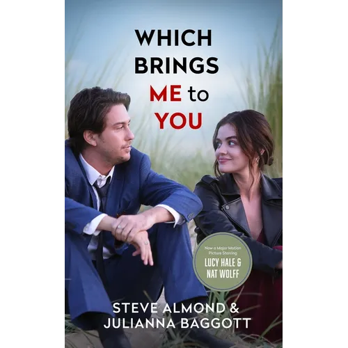 Which Brings Me to You: A Novel in Confessions