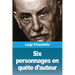 Six personnages en quête d'auteur