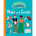 When I Grow Up I Want To Make And Create