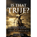 Is That True?: Discerning Truth in an Age of Deception