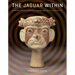 The Jaguar Within: Shamanic Trance in Ancient Central and South American Art