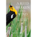A Reed Shaken with the Wind: A Human and Natural History of the Bear River Marsh