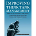 Improving Think Tank Management: Practical Guidance for Think Tanks, Research Advocacy NGOs, and Their Funders