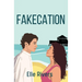 Fakecation