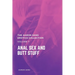 The Aaron Sans Erotica Collection, Volume 7: Anal Sex and Butt Stuff: Anal Sex and Butt Stuff
