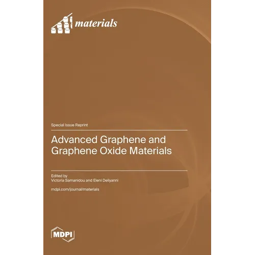 Advanced Graphene and Graphene Oxide Materials