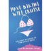 Have Bikini Will Cruise: Splashy Stories of the Seven Seas
