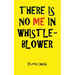 There Is No Me in Whistleblower Edition Two.
