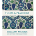 Tulips and Peacocks: William Morris and Art from the Islamic World