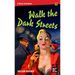 Walk the Dark Streets