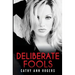 Deliberate Fools