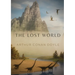 The Lost World: A 1912 science fiction novel by British writer Arthur Conan Doyle