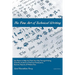 The Fine Art of Technical Writing: Key Points to Help You Think Your Way Through Writing Scientific, Academic, and Technical Publications, Business Re