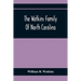 The Watkins Family Of North Carolina, Particularly Enumerating Those Descendants Of Levin Watkins Of Duplin County, N.C., Who Emigrated To Alabama And