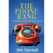The Phone Rang
