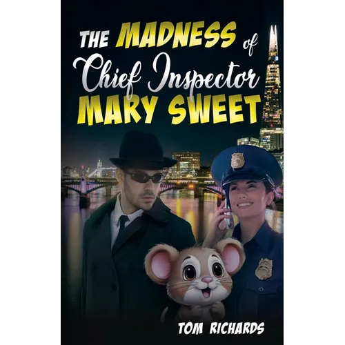 Madness of Chief Inspector Mary Sweet