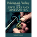 Polishing and Finishing for Jewellers and Silversmiths