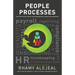 People Processes: How Your People Can Be Your Organization's Competitive Advantage