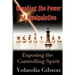 Breaking the Power of Manipulation: Exposing the Controlling Spirit