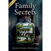 Family Secrets: A Childhood Story of Love, Loss, and Hidden Truths