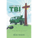 Living with A TBI (Traumatic Brain Injury): From My Perspective