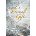 God's Eternal Gift: a History of the Catholic Doctrine of Predestination from Augustine to the Renaissance