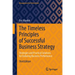 The Timeless Principles of Successful Business Strategy: Strategies and Practical Solutions for Enduring Business Performance
