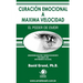 Curación Emocional a Máxima Velocidad: El Poder de EMDR