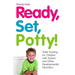 Ready, Set, Potty!: Toilet Training for Children with Autism and Other Developmental Disorders