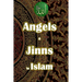 Angels and Jinn in Islam