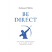 Be Direct: Why Direct Response Must Be an Arrow in Your Marketing Quiver