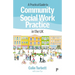 A Practical Guide to Community Social Work Practice in the UK