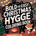 Bold & Easy Christmas Hygge Coloring Book: Cute & Festive Fun Stress Relief Coloring