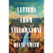 Letters from Yellowstone