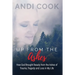 Up From the Ashes: How God Brought Beauty from the Ashes of Trauma, Tragedy, and Loss in My life
