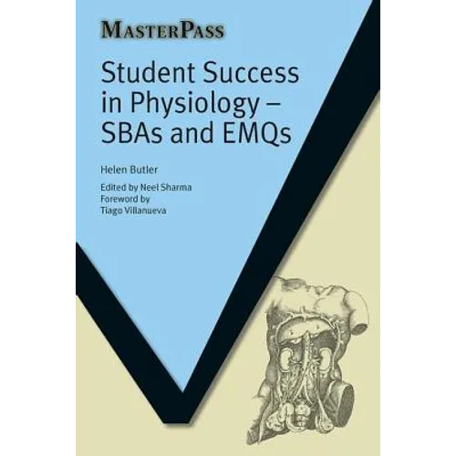 Student Success in Physiology: SBAs and EMQs