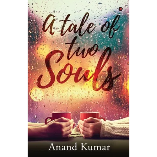 A Tale Of Two Souls
