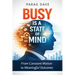Busy is a State of Mind