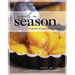 Simply in Season: 12 Months of Wine Country Cooking