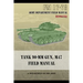 Tank 90-MM Gun, M47 Field Manual: FM 17-78