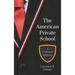 American Private School: A Cultural History