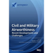 Civil and Military Airworthiness: Recent Developments and Challenges