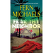 Fear Thy Neighbor