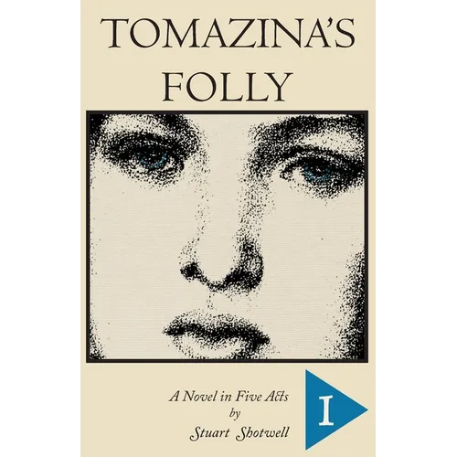 Tomazina's Folly: Volume 1