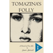Tomazina's Folly: Volume 1