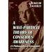 A Wave-Particle Theory of Conscious Awareness (A Philosophical Viewpoint): Mind, Machine & Morality - Is Experience a Quantum Field?