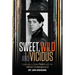 Sweet, Wild and Vicious: Listening to Lou Reed and the Velvet Underground