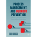 Process Management and Burnout Prevention: A Human-Centred Approach to Reducing Work-Related Stress