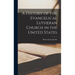 A History of the Evangelical Lutheran Church in the United States
