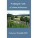 Walking in Faith: A Tribute in Sonnets